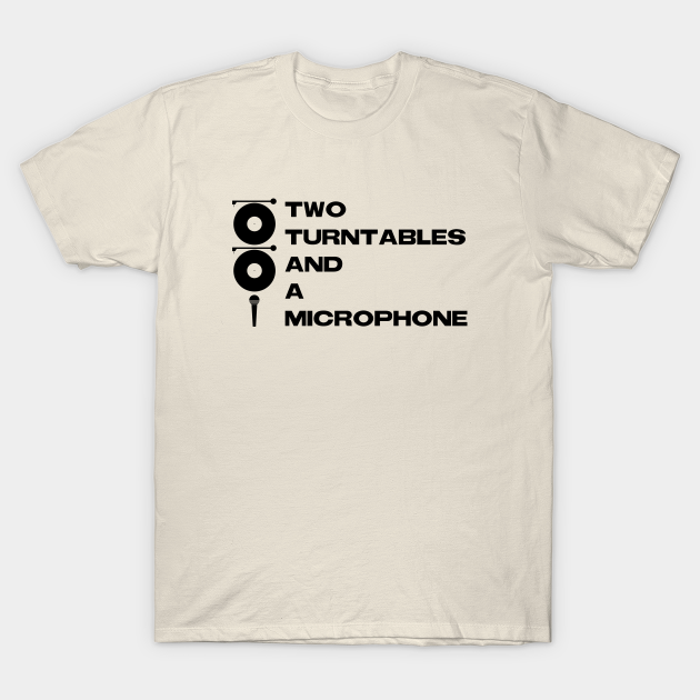 2 Turntables and a Microphone Beck TShirt TeePublic